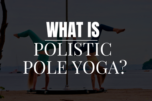 What is Polistic Pole Yoga?